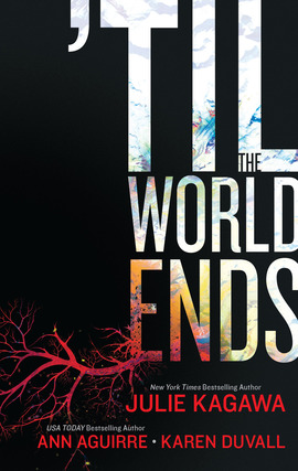Title details for 'Til The World Ends by Julie Kagawa - Wait list